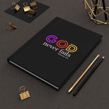 Load image into Gallery viewer, GOD NEVER FAILS - Trust in the Lord with All your Heart Hardcover Journal Matte