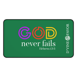 God Never Fails Green Desk Mat