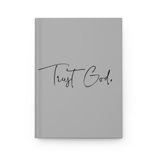 Load image into Gallery viewer, Trust God - Hardcover Journal Matte