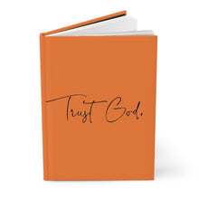 Load image into Gallery viewer, Trust God - Hardcover Journal Matte