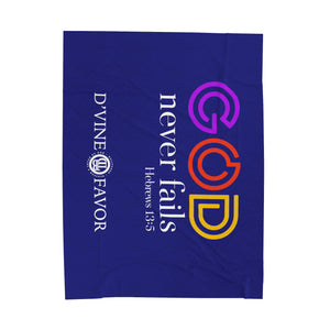 GOD NEVER FAILS  - Royalty Purple Velveteen Plush Blanket