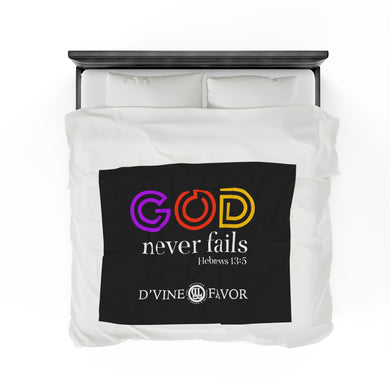 GOD NEVER FAILS  - Black Velveteen Plush Blanket