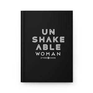 UNSHAKEABLE WOMAN -  Hardcover Journal Matte