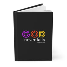 Load image into Gallery viewer, GOD NEVER FAILS - Trust in the Lord with All your Heart Hardcover Journal Matte