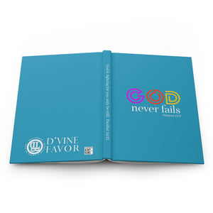 GOD NEVER FAILS - Hardcover Journal Matte