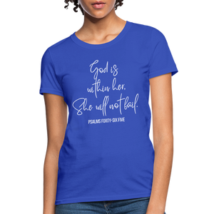 God is Within Her - Women's T-Shirt - royal blue