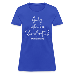 God is Within Her - Women's T-Shirt - royal blue