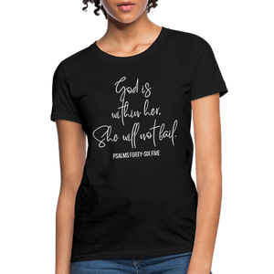 God is Within Her - Women's T-Shirt - black