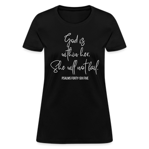 God is Within Her - Women's T-Shirt - black