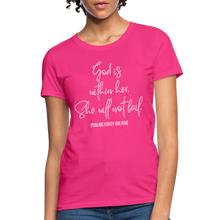 Load image into Gallery viewer, God is Within Her - Women&#39;s T-Shirt - fuchsia