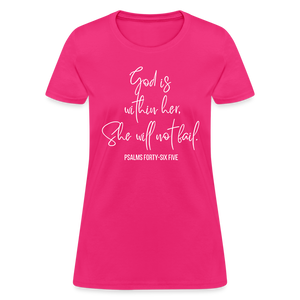 God is Within Her - Women's T-Shirt - fuchsia