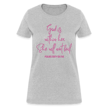 Load image into Gallery viewer, God is Within Her Women&#39;s T-Shirt - heather gray