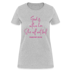 God is Within Her Women's T-Shirt - heather gray