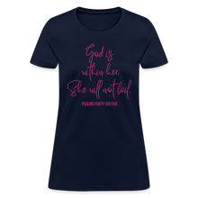 Load image into Gallery viewer, God is Within Her Women&#39;s T-Shirt - navy