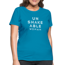 Load image into Gallery viewer, Unshakeable Women - Women&#39;s T-Shirt - turquoise