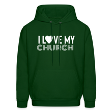 Load image into Gallery viewer, I Love My Church Men&#39;s Hoodie - forest green