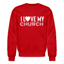 Load image into Gallery viewer, I Love My Church Crewneck Sweatshirt - red