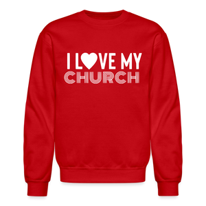 I Love My Church Crewneck Sweatshirt - red