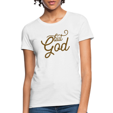 Load image into Gallery viewer, But God Women&#39;s T-Shirt - white