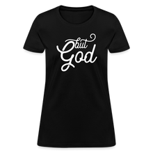 Load image into Gallery viewer, But God Women&#39;s T-Shirt - black