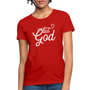 But God Women's T-Shirt - red