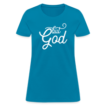 Load image into Gallery viewer, But God Women&#39;s T-Shirt - turquoise