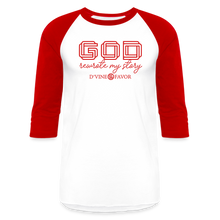 Load image into Gallery viewer, God Rewrote My Story - Baseball T-Shirt - white/red