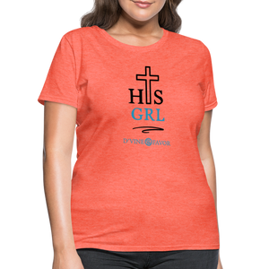 His Girl Women's T-Shirt - heather coral