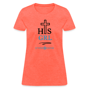 His Girl Women's T-Shirt - heather coral