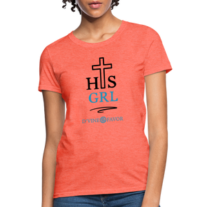 His Girl Women's T-Shirt - heather coral