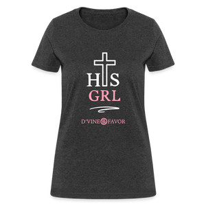 His Girl Women's T-Shirt - heather black